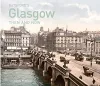 Batsford's Glasgow Then and Now cover