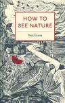 How to See Nature cover