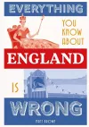 Everything You Know About England is Wrong packaging