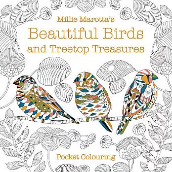 Millie Marotta's Beautiful Birds and Treetop Treasures Pocket Colouring cover