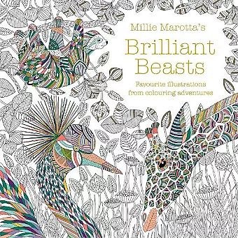 Millie Marotta's Brilliant Beasts cover