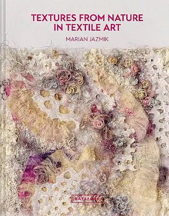 Textures from Nature in Textile Art cover