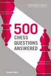 500 Chess Questions Answered cover