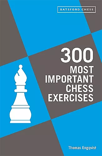 300 Most Important Chess Exercises cover