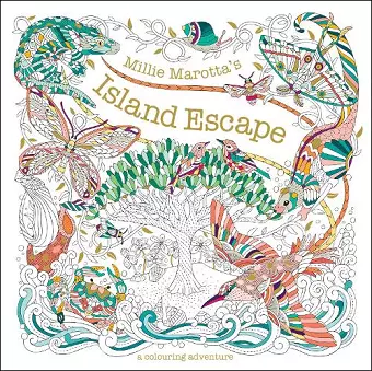 Millie Marotta's Island Escape cover