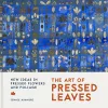 The Art of Pressed Leaves cover