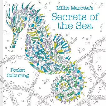 Millie Marotta's Secrets of the Sea Pocket Colouring cover