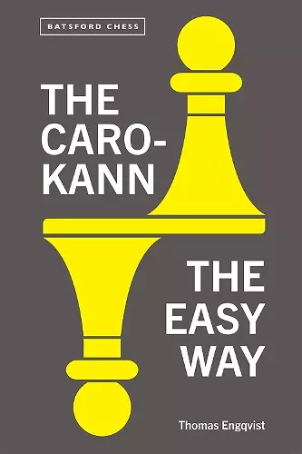 The Caro-Kann the Easy Way cover