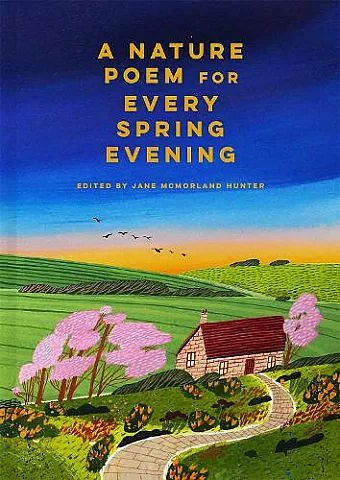 A Nature Poem for Every Spring Evening cover