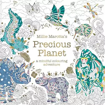 Millie Marotta’s Precious Planet cover
