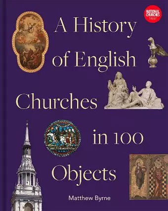 History of English Churches in 100 Objects cover