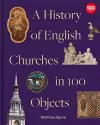 History of English Churches in 100 Objects cover