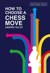 How to Choose a Chess Move cover