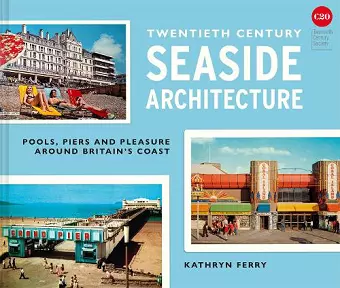 Twentieth Century Seaside Architecture cover