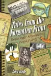 Tales from the Forgotten Front cover