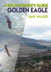 A Fieldworker's Guide to the Golden Eagle cover