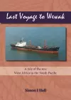 Last Voyage to Wewak cover