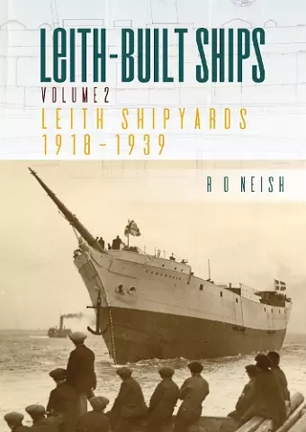 Leith Shipyards 1918-1939 cover