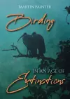 Birding in an Age of Extinctions cover