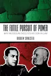 The Futile Pursuit of Power cover