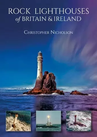 Rock Lighthouses of Britain & Ireland cover