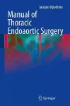 Manual of Thoracic Endoaortic Surgery cover