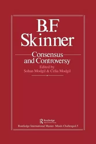 B.F. Skinner: Consensus And Controversy cover