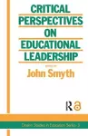 Critical Perspectives On Educational Leadership cover