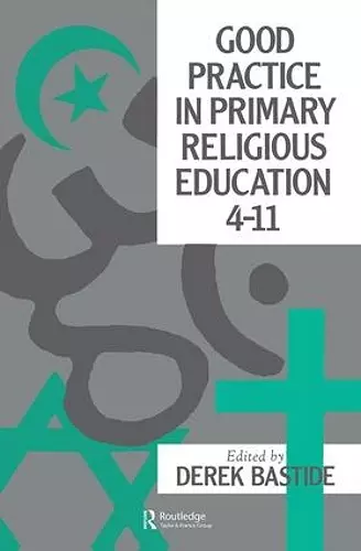 Good Practice In Primary Religious Education 4-11 cover