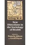 New Directions In The Sociology Of Health cover