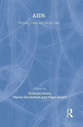 AIDS: Women, Drugs and Social Care cover