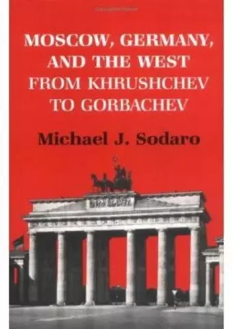 Moscow, Germany and the West cover