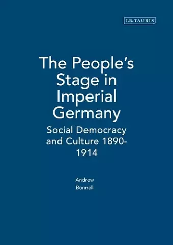 The People's Stage in Imperial Germany cover