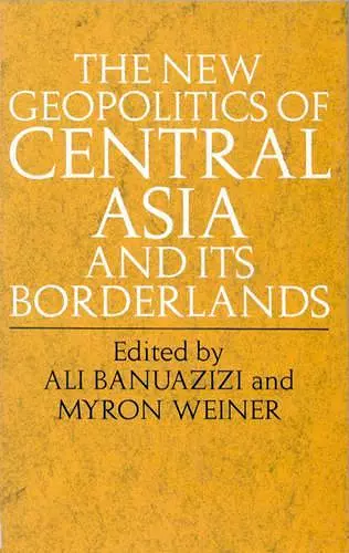 The New Geopolitics of Central Asia cover