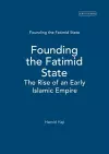 Founding the Fatimid State cover