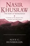 Nasir Khusraw, the Ruby of Badakhshan cover