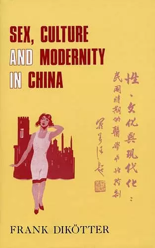 Sex, Culture and Society in Modern China cover