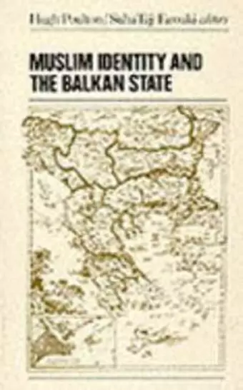 Muslim Identity and the Balkan State cover