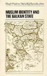 Muslim Identity and the Balkan State cover