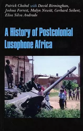 History of Postcolonial Lusophone Africa cover