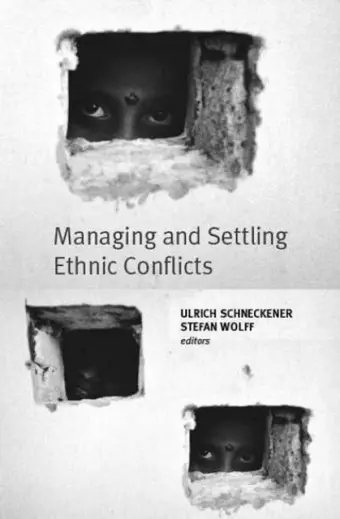 Managing and Settling Ethnic Conflicts cover