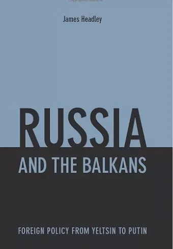 Russia and the Balkans cover