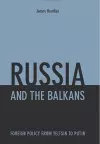 Russia and the Balkans cover