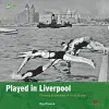 Played in Liverpool cover