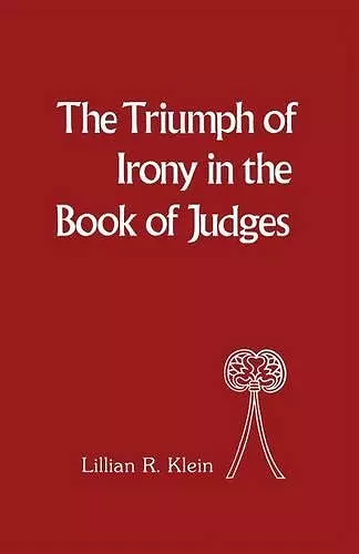 The Triumph of Irony in the Book of Judges cover