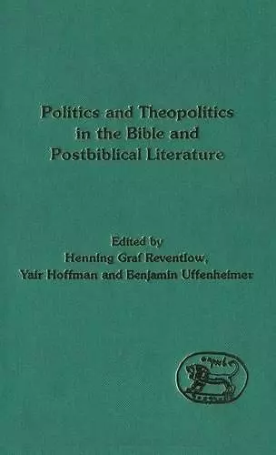 Politics and Theopolitics in the Bible and Postbiblical Literature cover