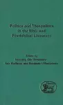 Politics and Theopolitics in the Bible and Postbiblical Literature cover