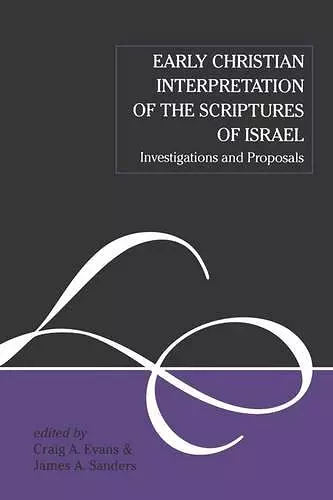 Early Christian Interpretation of the Scriptures of Israel cover