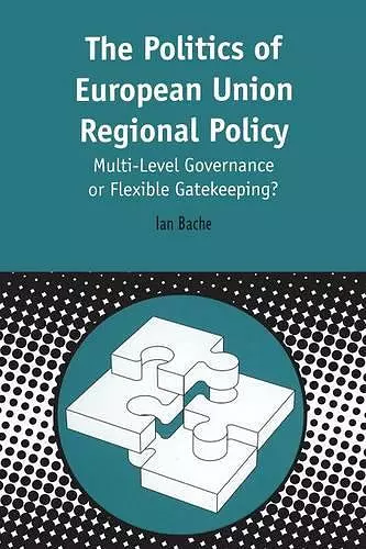 Politics of European Union Regional Policy cover