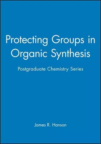 Protecting Groups in Organic Synthesis cover